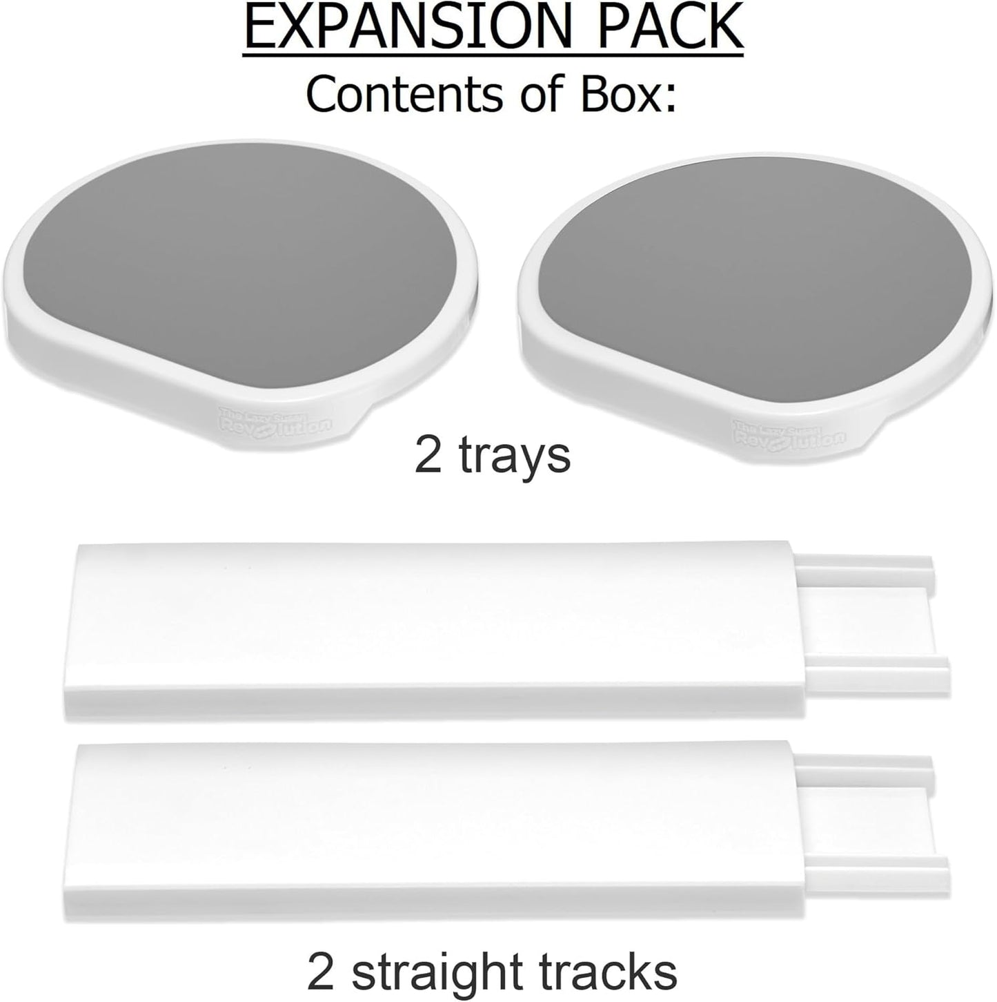 Expansion Pack - Light Gray - 2 Straight Tracks and 2 Trays. Does not Work Without the Lazy Susan Revolution Full Set (Sold Separately).