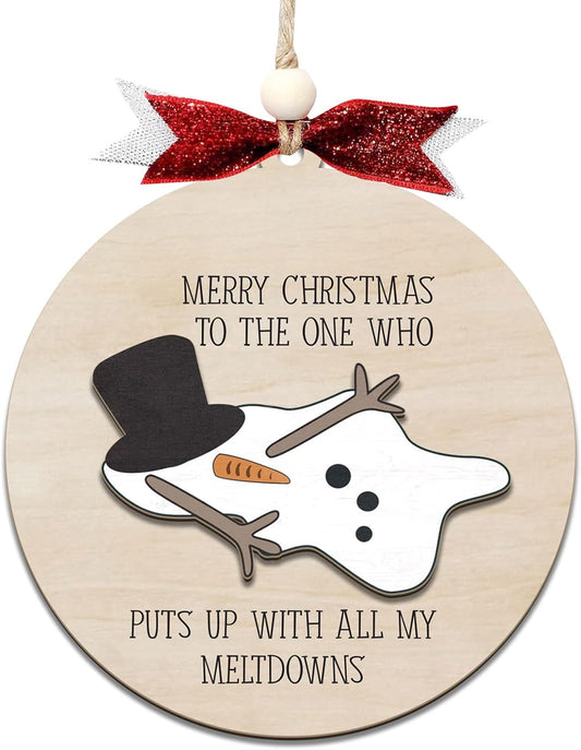 Funny Christmas Ornament – Snowman Meltdown Quote Wooden Round Tree Decoration, Hilarious Gift for Wife Husband Friends, White Elephant & Secret Santa Gift Exchange Holiday Ornament