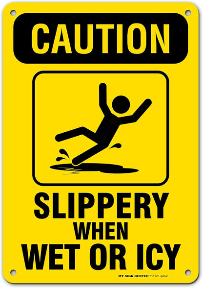 Caution Slippery When Wet Sign or ICY Sign, 7" x 10" 0.40 Aluminum, Fade Resistance, Indoor/Outdoor Use, USA MADE By My Sign Center