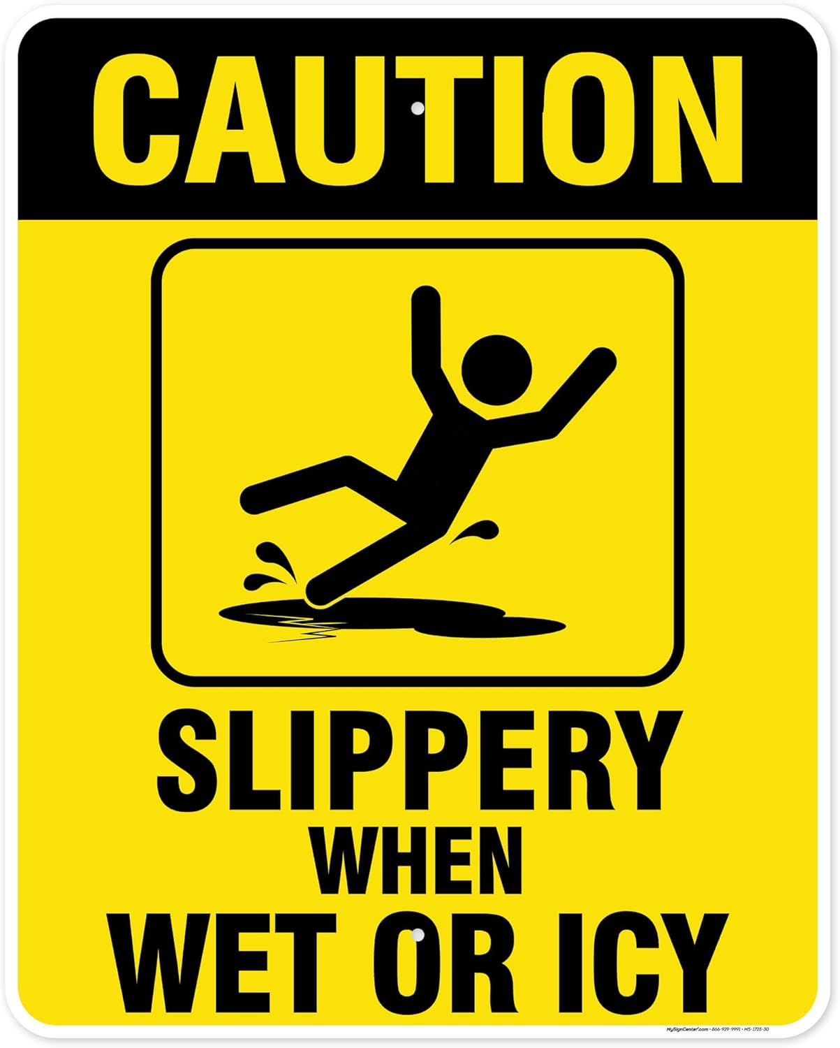 Caution Slippery When Wet Sign or ICY Sign, 24"x30" .063 Aluminum, Indoor/Outdoor Use, USA MADE By My Sign Center