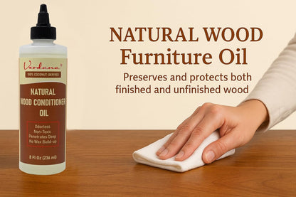 Verdana Natural Wood Conditioner Oil – 8 fl oz – Odorless, Non-Toxic Coconut Oil Polish for Furniture – No Wax Buildup - Nourishes, Restores & Rejuvenates Wood Furniture