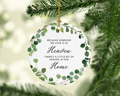 Andaz Press Round Ceramic Porcelain Christmas Tree Ornament Keepsake Memorial Bereavement, Because Someone We Love is in Heaven, There's Heaven in Home, Farmhouse Eucalyptus Wreath, 1-Pack