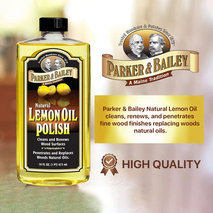 PARKER & BAILEY LEMON OIL POLISH - Natural Lemon Scented Wood Cleaner & Furniture Polish, Cleans, Renews, Restores & Rejuvenates Wood Surfaces, Protects Wood from Drying or Cracking, Leaves a Shiny Finish, 16oz