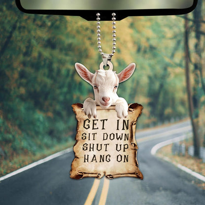 Talataca Goat Get in Sit Down Shut Up Hang On Funny Animal 2D Flat Car Rear View Mirror Accessories Christmas Tree Ornament Decoration Hanging Charm Interior Rearview Pendant Decor Gift